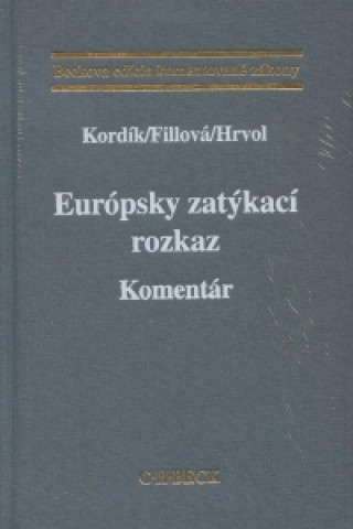 Kniha Európsky zatýkací rozkaz Marek Kordík