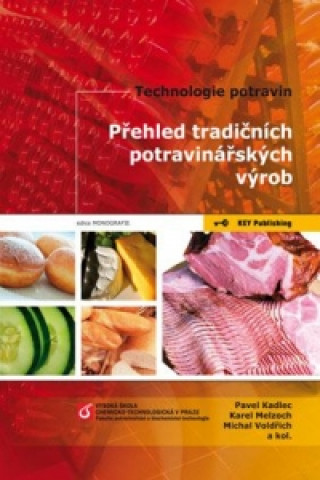 Carte Přehled tradičních potravinářských výrob - Technologie potravin Pavel Kadlec