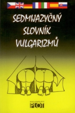 Kniha Sedmijazyčný slovník vulgarizmů collegium