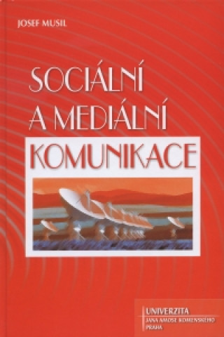 Book Sociální a mediální komunikace Josef Musil