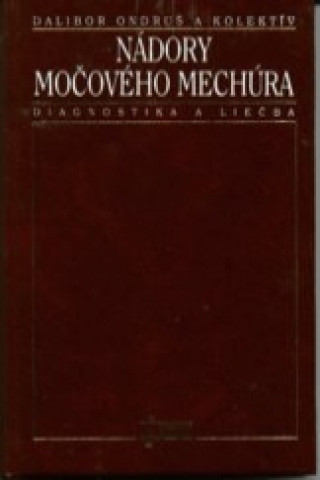 Libro Nádory močového mechúra Dalibor Ondruš