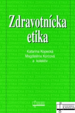 Book Zdravotnícka etika Katarína Kopecká