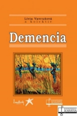 Knjiga Demencia Lívia Vavrušová