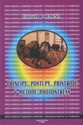 Kniha Princípy, postupy, prístroje v metóde Photostress Frantisek Trebuna