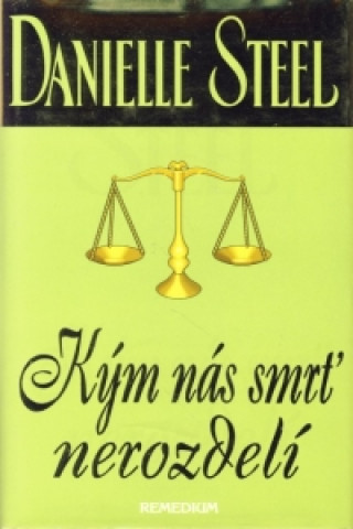 Könyv Kým nás smrť nerozdelí Danielle Steel