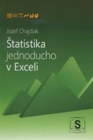 Könyv Štatistika jednoducho v Exceli Jozef Chajdiak