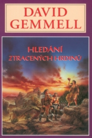 Book Hledání ztracených hrdinů David Gemmell