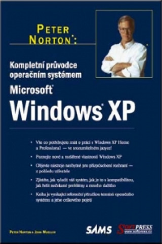 Könyv Kompletní průvodce operačným systémem Windows XP Peter Norton