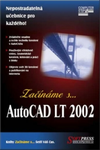 Kniha Začínáme s... AutoCAD LT 2002 Paul Whelan