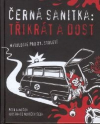 Book Černá sanitka: Třikrát a dost Janeček Petr