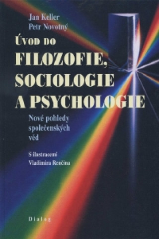 Kniha Úvod do filozofie, sociologie a psychologie Jan Keller