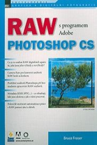 Carte RAW s programem Adobe Photoshop Bruce Fraser