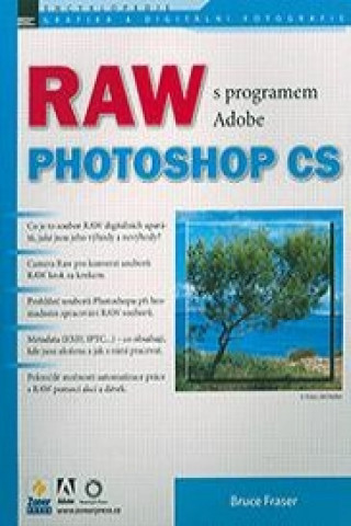 Kniha RAW s programem Adobe Photoshop Bruce Fraser