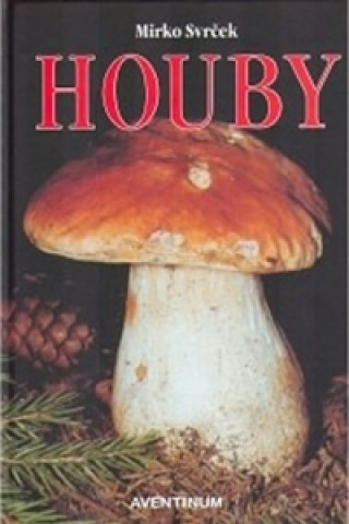 Книга Houby Mirko Svrček