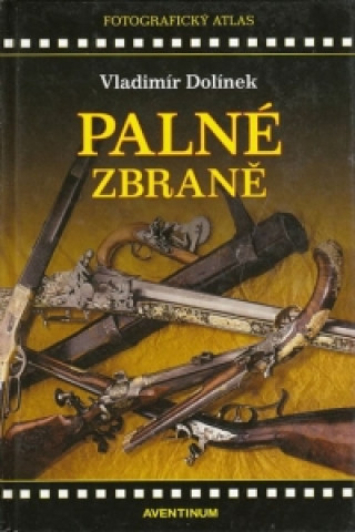 Book Palné zbraně Vladimír Dolínek