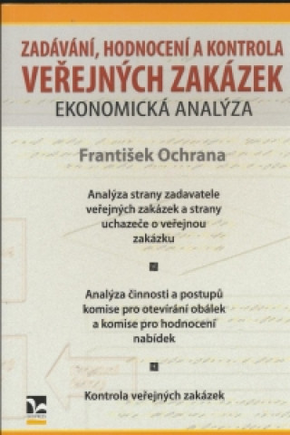 Kniha Zadávání, hodnocení a kontrola veřejných zakázek František Ochrana