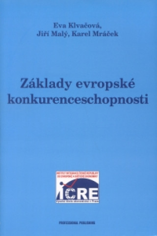 Kniha Základy evropské konkurenceschopnosti Eva Klvačová