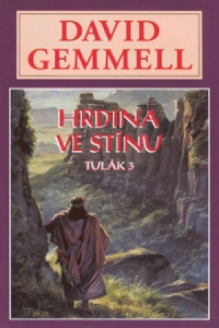 Knjiga Hrdina ve stínu David Gemmell