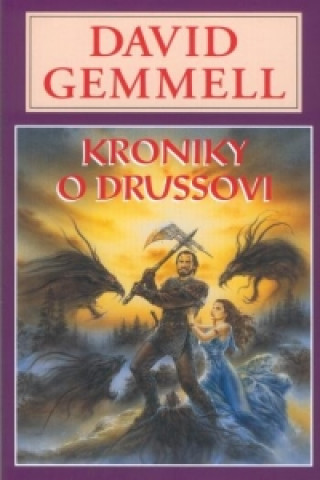 Kniha Kroniky o Drussovi David Gemmell