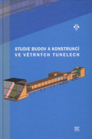 Kniha Studie budov a konstrukcí ve větrných tunelech collegium