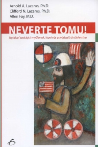 Buch Neverte tomu! Arnold A. Lazarus a kolektív