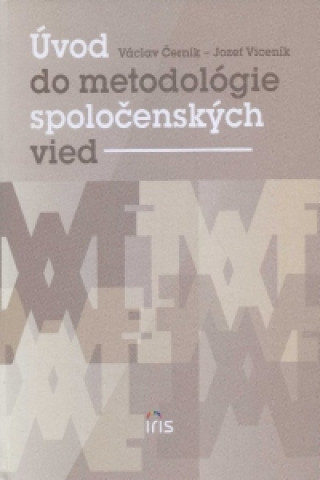 Buch Úvod do metodológie spoločenských vied Václav Černík