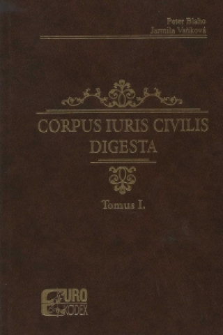 Könyv Corpus Iuris Civilis Peter Blaho