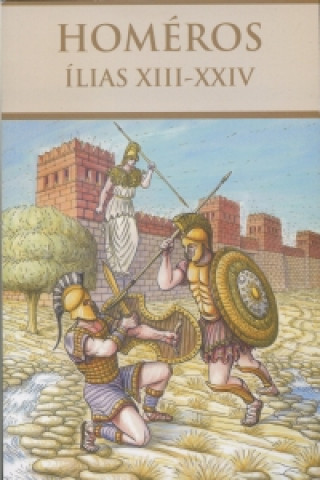 Книга Ílias XIII-XXIV Homéros