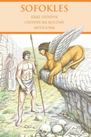 Książka Kráľ Oidipus, Oidipus na kolóne, Antigona Sofoklés