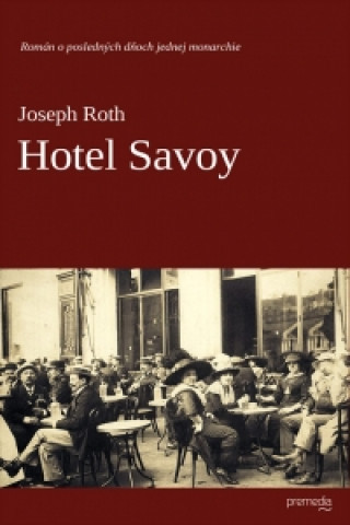 Kniha Hotel Savoy Joseph Roth