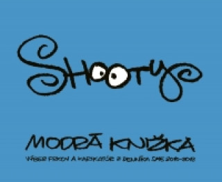 Könyv Shooty: Modrá knižka Shooty