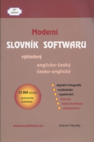 Carte Moderní slovník softwaru anglicko-český a česko anglický Antonín Vitovský