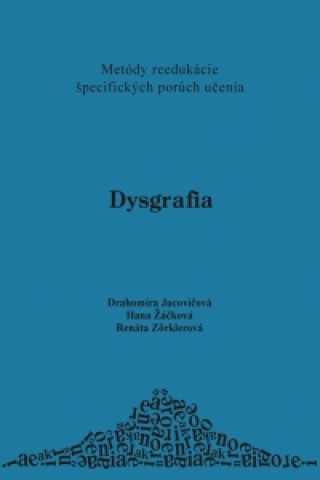 Könyv Dysgrafia Drahomíra Jucovičová