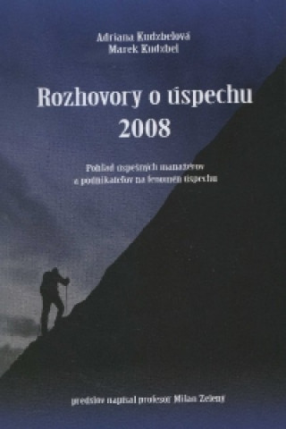 Könyv Rozhovory o úspechu 2008 Adriana Kudzbelová