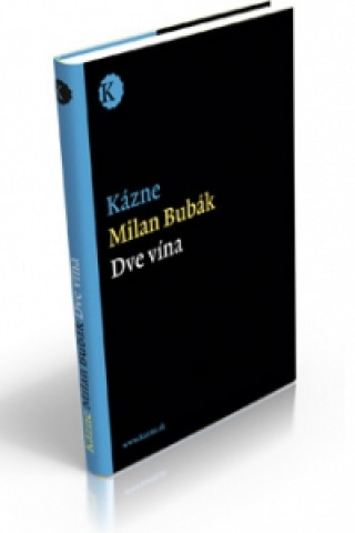 Kniha Kázne - Dve vína Milan Bubák