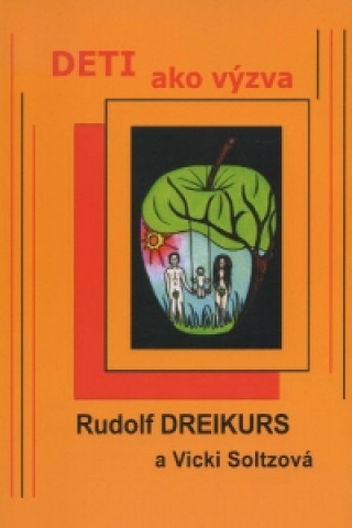 Book Deti ako výzva Rudolf Dreikurs