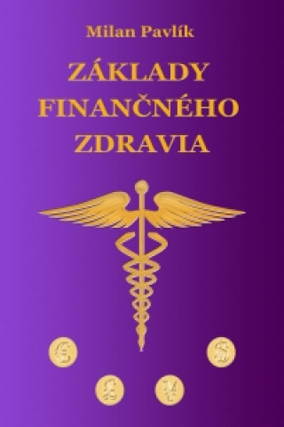 Kniha Základy finančného zdravia Milan Pavlík