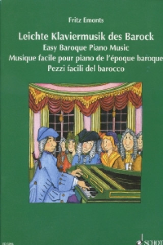 Kniha Leichte Klaviermusik des Barock/Easy Baroque Piano Music Fritz Emonts
