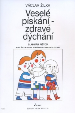Книга Veselé pískání - zdravé dýchání Václav Žilka