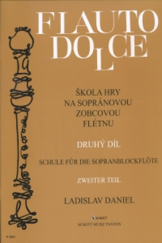 Book Škola hry na sopránovou zobcovou flétnu 2 Ladislav Daniel