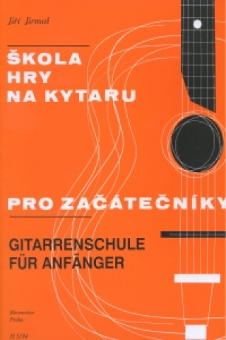 Kniha Škola hry na kytaru pro začátečníky Jiří Jirmal