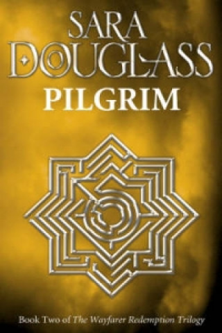 Carte Pilgrim Sara Douglass