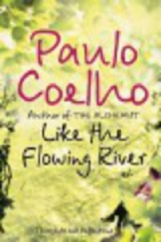 Książka Like the Flowing River Paulo Coelho