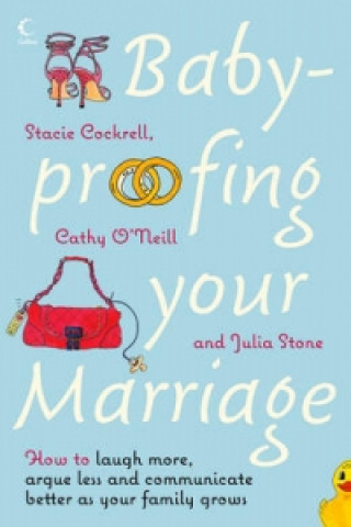 Knjiga Baby-proofing Your Marriage Stacie Cockrell