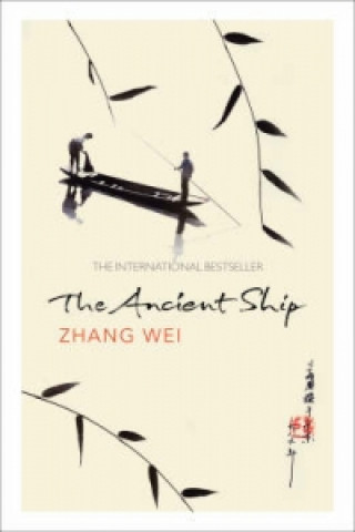 Könyv Ancient Ship Zhang Wei