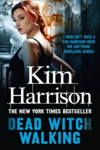 Könyv Dead Witch Walking Kim Harrison