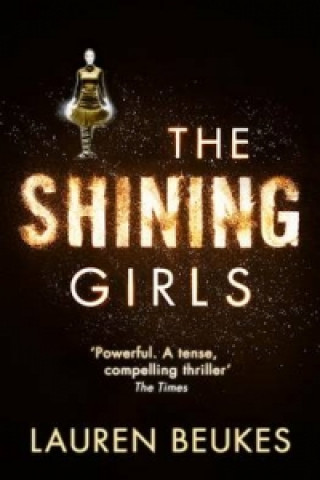 Kniha Shining Girls Lauren Beukes