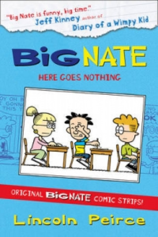 Kniha Big Nate Compilation 2: Here Goes Nothing Lincoln Peirce