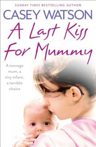 Carte Last Kiss for Mummy Casey Watson