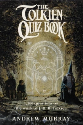 Kniha Tolkien Quiz Book Andrew Murray
